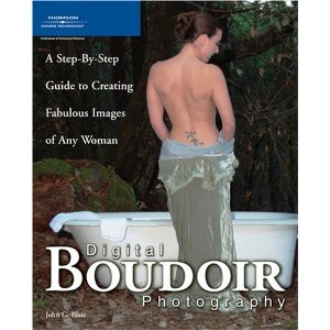 Digital Boudoir Photography - Thomson Course Technology, 2006